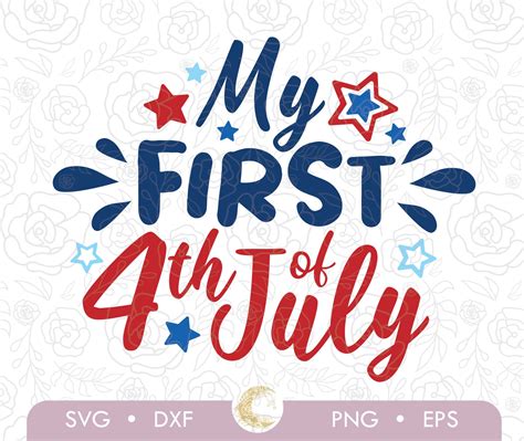 My First 4th Of July Svg America Svg Patriotic Svg Kids 4th Etsy