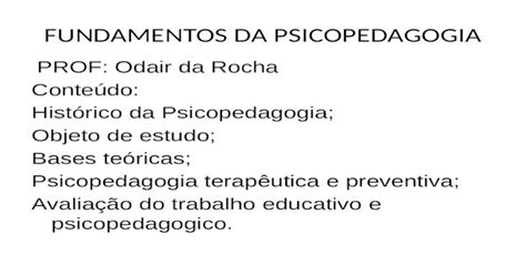Podemos Afirmar Que O Objeto De Estudo Da Psicopedagogia é
