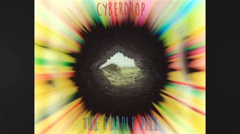Cyberdrop The Purple Pill Dubstep Youtube