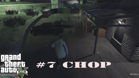 Lets Play Gta 5 7 Mission Episode 7 Chop Youtube