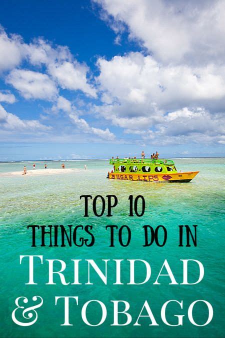 10 Best Things To Do In Trinidad And Tobago Trinidad