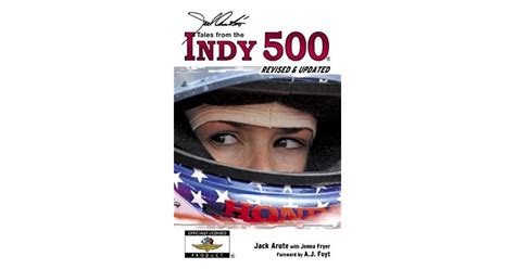 Jack Arutes Tales From Indy 500 By Jack Arute