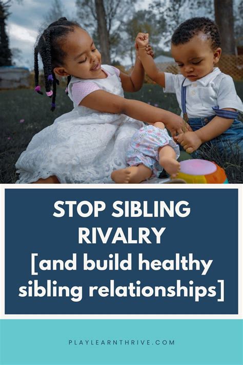 Sibling Rivalry How To End Sibling Rivalry And Encourage Healthy