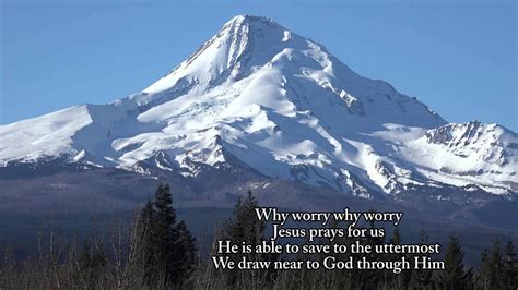 Why Worry Jesus Prays For Us Church Hymn Youtube