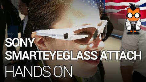 Sony Smarteyeglass Attach Augmented Reality Glasses Hands On At Ces