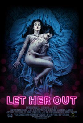 Movie Review Let Her Out The Critical Movie Critics