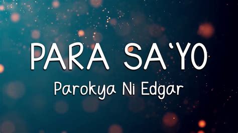 Para Sayo Parokya Ni Edgar Lyrics Youtube