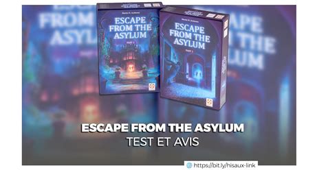 Escape From The Asylum Test Et Avis