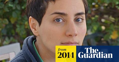 Maryam Mirzakhani The More I Spent Time On Maths The More Excited I