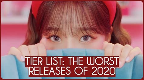 Ranking The Worst K Pop Comebacks Of 2020 Tier List Youtube