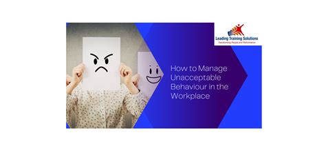 How To Manage Unacceptable Behaviour In The Workplace The Answer Is