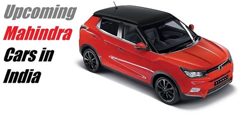 Mahindra launches kuv xprez panel van used mahindra trucks, suv's and bakkies are quality vehicles and are popular among car buyers in south africa. Upcoming New Mahindra Cars in India With Price, Launch ...