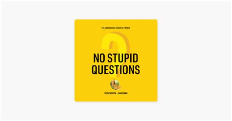 No Stupid Questions On Apple Podcasts