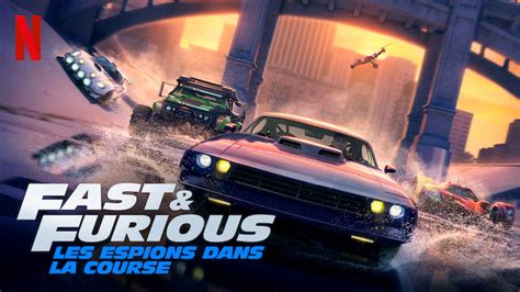 Fast And Furious Les Espions Dans La Course 2019 Série à Voir Sur