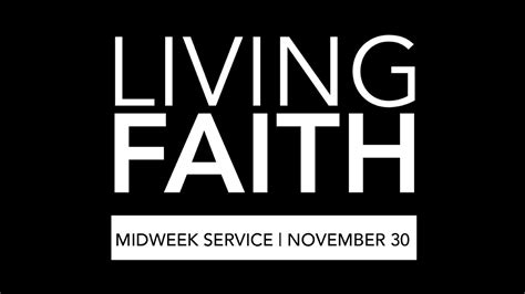 Living Faith Midweek Service November 30 Youtube