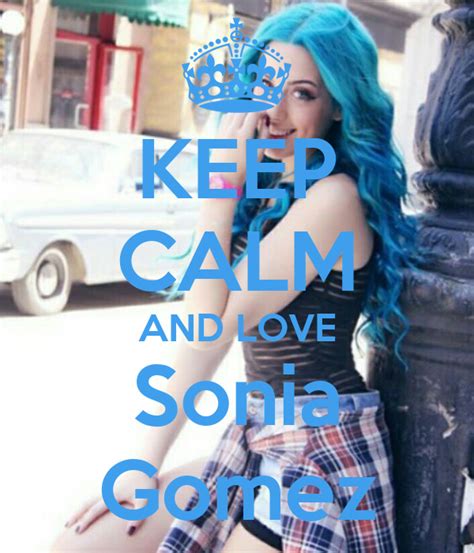 Keep Calm And Love Sonia Gomez Poster Paulagalindo1994 Keep Calm O