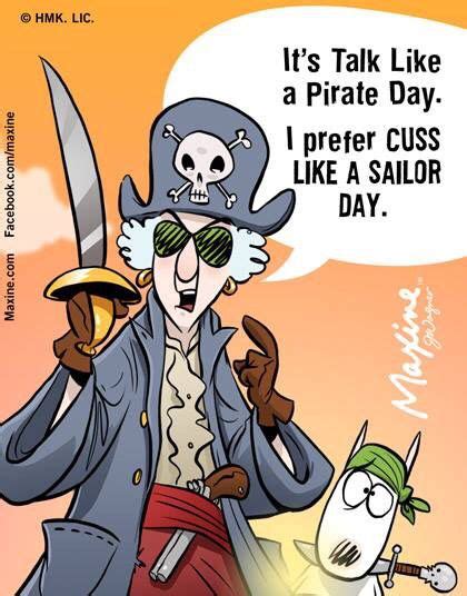 Talk Like A Pirate Day Pirate Day Maxine Funny
