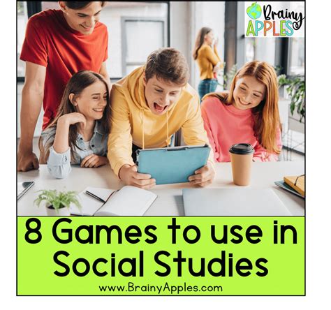 8 Games To Use In The Social Studies Classroom Brainy Apples Social
