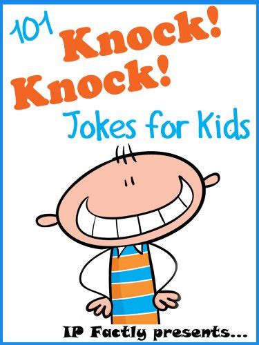 101 Knock Knock Jokes For Kids Childrens Knock Knock Jokes Joke