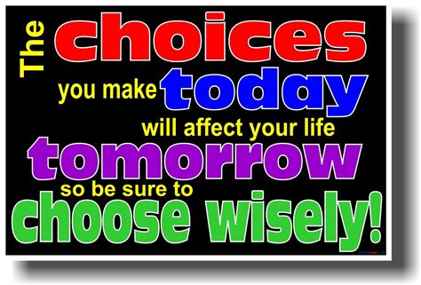 New School Classroom Motivational Poster The Choices You Make Today