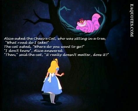 Alice Asked The Cheshire Cat Who Was Sitting In A Tree What Road Do