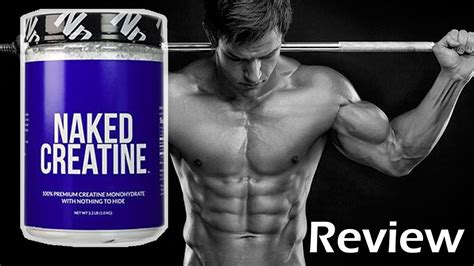 Naked Nutrition Creatine Monohydrate Supplement Review Youtube