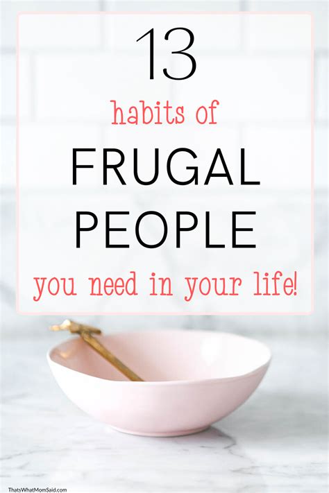 13 Habits Of Frugal People You Need To Know Frugal Frugal Living
