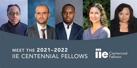 Announcing The 2021 22 Iie Centennial Fellows Iie The Power Of