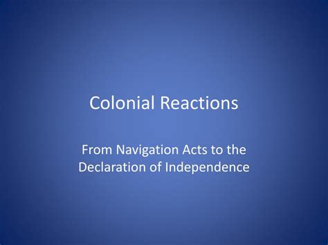 Ppt Colonial Reactions Powerpoint Presentation Free Download Id