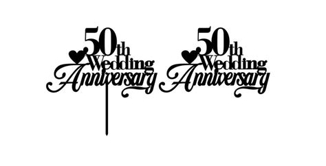 50th Wedding Anniversary Topper Svg File Etsy Uk