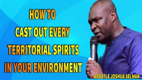 How To Dislodge And Cast Out Territorial Spirits In Your Community And