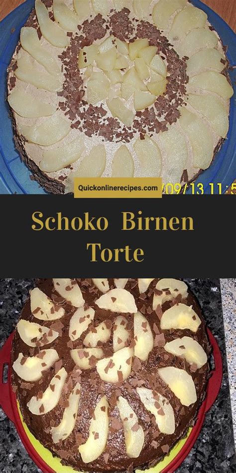 Schoko - Birnen - Torte - Süß, fruchtig und sahnig. in 2020 | Schoko ...