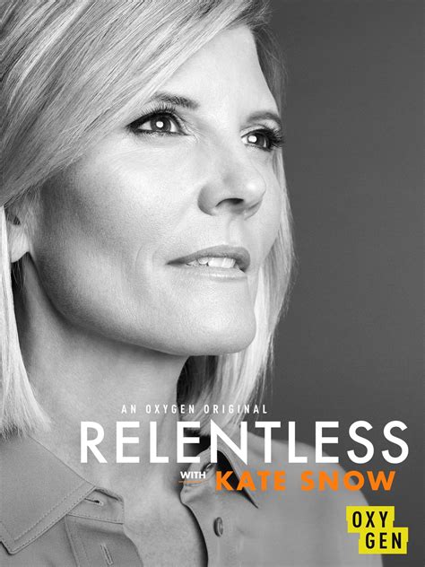 Relentless With Kate Snow Rotten Tomatoes