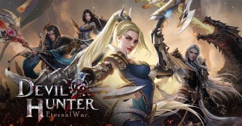 Devil Hunter Eternal War Beginners Guide Tips Cheats And Strategies