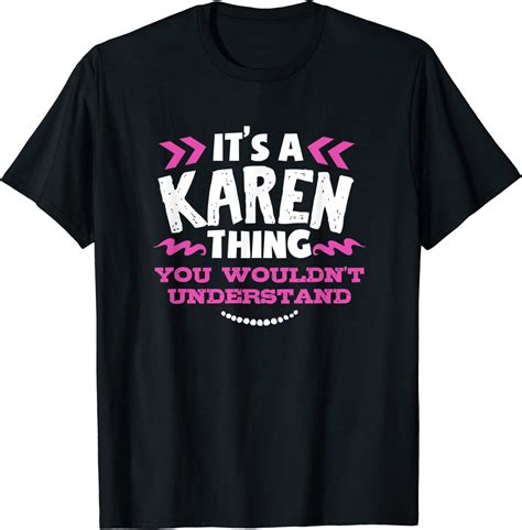 Karen Personalized T Its A Karen Thing Custom T Shirt