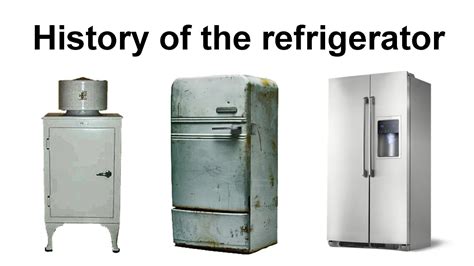 History Of The Refrigerator Youtube