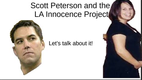 Scott Peterson Laci Peterson And The La Innocence Project Youtube