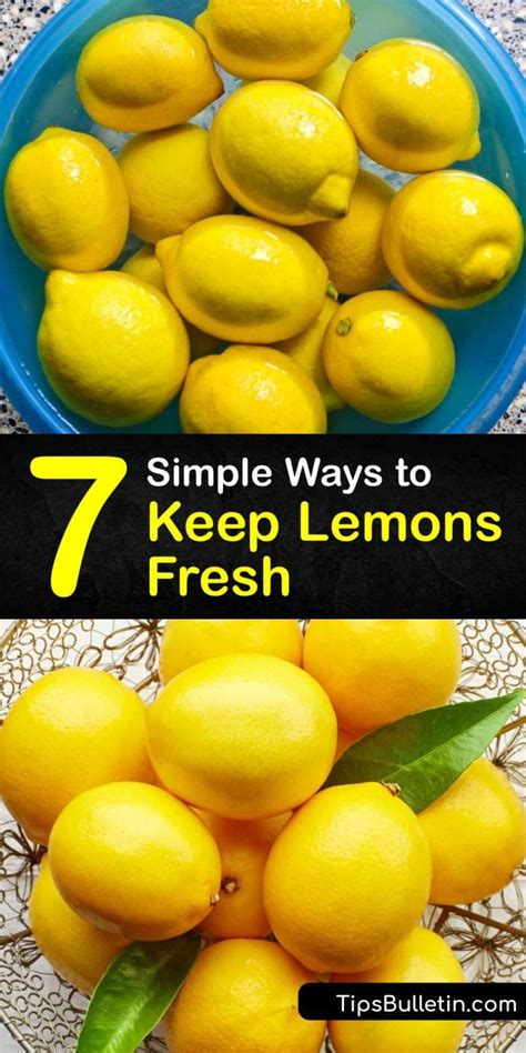 7 simple ways to keep lemons fresh
