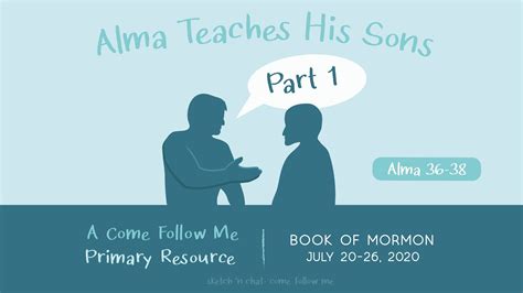 Alma Teaches His Sons Part 1 Youtube