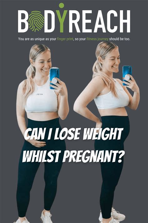 Can You Lose Weight Whilst Pregnant Bodyreach