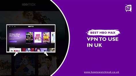 5 Best Hbo Max Vpns In Uk Tried And Tested 2023 Updated