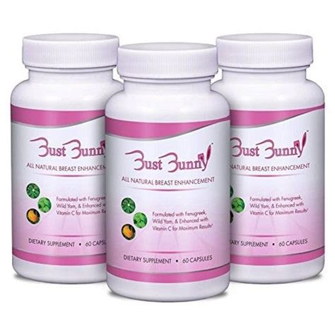 Bust Bunny 3 Month Supply Of Natural Breast Enhancement Pills W Vitamin C Reviews 2021