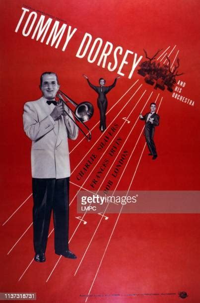 Tommy Dorsey His Orchestra Photos And Premium High Res Pictures Getty Images
