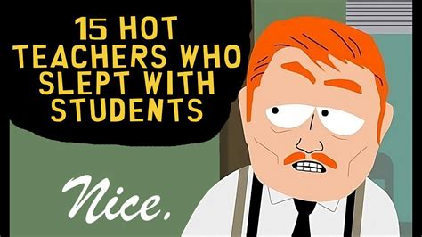 15 Hot Teachers Who Slept With Students South Park Youtube