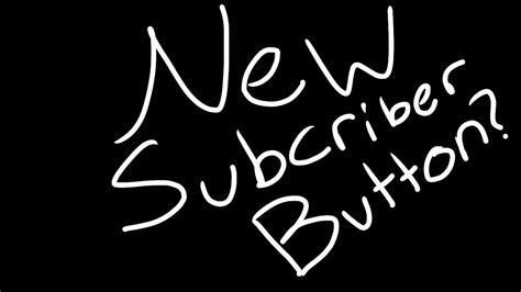 New Subscriber Button Youtube