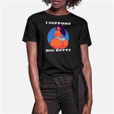 Big Booty T Shirts Unique Designs Spreadshirt