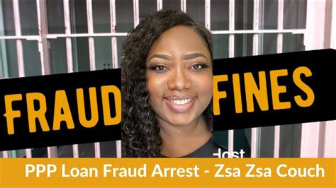 Ppp Loan Fraud Arrests 2021 Zsa Zsa Couch💰💰💰 Youtube