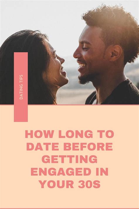 How Long To Date Before Getting Engaged In Your 30s Artofit