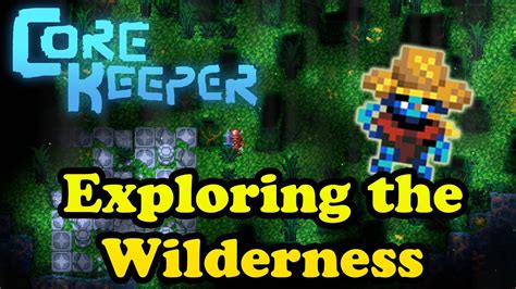 Exploring The Azeos Wilderness Core Keeper Part 8 Youtube