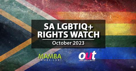 South Africa Lgbtiq Rights Watch October 2023 Mambaonline Gay South Africa Online